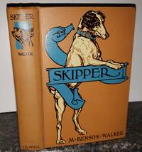 &quot;SKIPPER&quot;: the story of a dog by WALKER, M. Benson - 1930