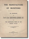 The Manufacture of Munitions: An Interview by the Rt. Hon. Christopher Addison, M.P. to the Associated Press of the United States