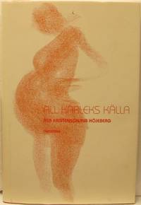 All kärleks källa. Om att föda.