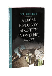 A Legal History of Adoption in Ontario, 1921-2015