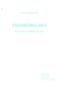 Trosrörelsen och andra nyandliga rörelser.