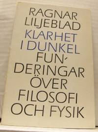 Klarhet i dunkel. Funderingar över filosofi och…