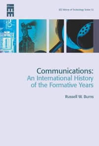 Communications: An International History of the Formative Years