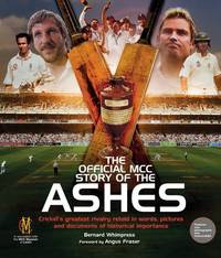 The Official MCC History of the Ashes by Bernard Whimpress