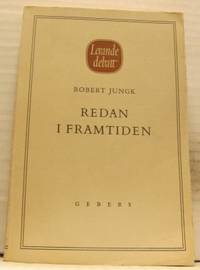 Redan i framtiden.