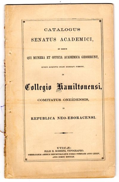 Catalogus senatus academici, et eorum qui munera et officia academica gesserunt, quique aliquovis gradu exornati fuerunt, in collegio Hamiltonensi