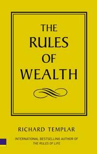 The Rules of Wealth: A Personal Code for Prosperity