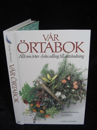 VÅR ÖRTABOK. ALLT OM ÖRTER - FRÅN ODLING TILL…