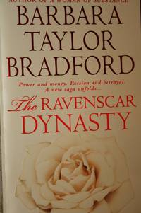 The Ravenscar Dynasty by Bradford, Barbara Taylor - 2007