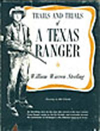 image of TRAILS AND TRIALS OF A TEXAS RANGER.