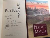 PERFECT MATCH (SIGNED) by Picoult, Jodi - 2002