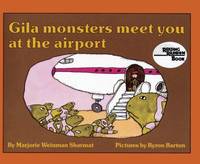 Gila Monsters Meet You at the Airport by Marjorie Weinman Sharmat - 1990