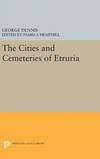 Cities and Cemeteries of Etruria Princeton Legacy Library