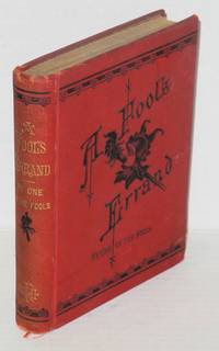 A fool&#039;s errand. By one of the fools by Tourgee, Albion - 1880