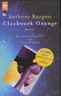 A Clockwork Orange by Anthony Burgess - 2000-03-01