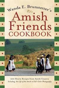 Wanda E. Brunstetter's Amish Friends Cookbook