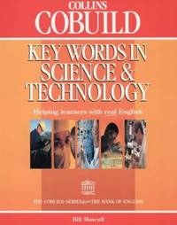 Key Words In Science and Technology (Collins Cobuild) (Collins Cobuild usage)