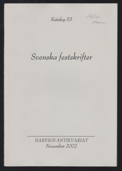 Svenska festskrifter. Harvigs Antikvariat.…