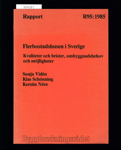Flerbostadshusen i Sverige. Kvaliteter och…
