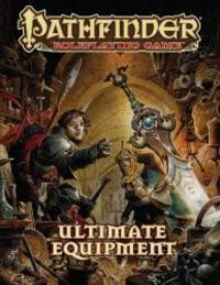 Pathfinder Roleplaying Game: Ultimate Equipment by Jason Bulmahn - 2016-09-09