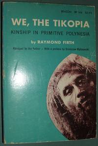 cover of We, the Tikopia A Sociological Study of Kinship in Primative Polynesia
