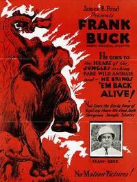 JAMES B. POND PRESENTS FRANK BUCK, FAMOUS ZOOLOGICAL COLLECTOR. (Brochure).