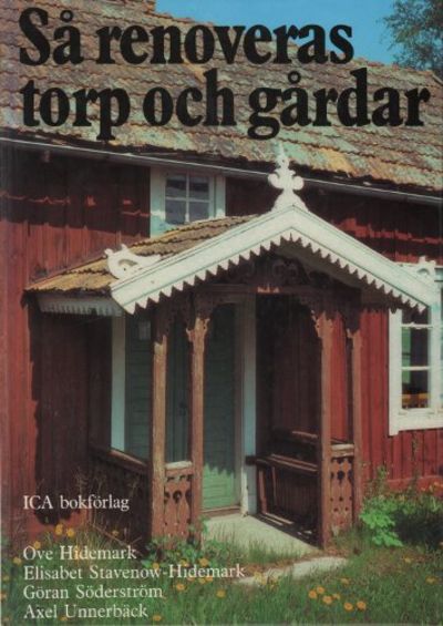 SÅ RENOVERAS TORP OCH GÅRDAR.
