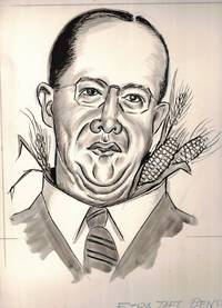 Original Caricature of Secretary of Agriculture Ezra Taft Benson by Chief Editorial Cartoonist, Detroit Free Press