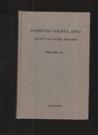 image of HAMILTON COUNTY, OHIO COURT and OTHER RECORDS; VOL. III