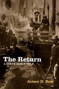 The Return : A Steve Dancy Tale