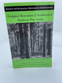 Ecological Restoration of Southwestern Ponderosa Pine Forests