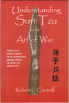 Understanding Sun Tzu on the Art of War : The Oldest Military Treatise in the World