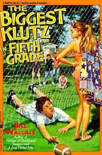 The Biggest Klutz in Fifth Grade