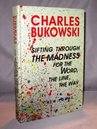 image of Sifting Through the Madness for the Word, the Line, the Way: New Poems.