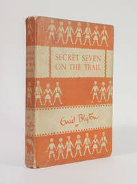 Secret Seven on the Trail by Enid Blyton - 1952