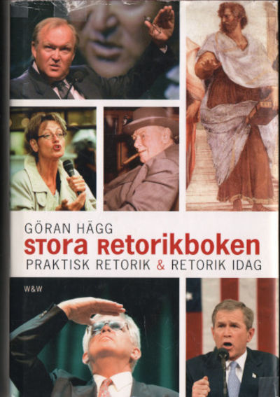 STORA RETORIKBOKEN. Praktisk retorik - Retorik…