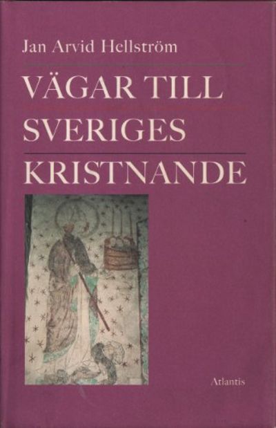 VÄGAR TILL SVERIGES KRISTNANDE.