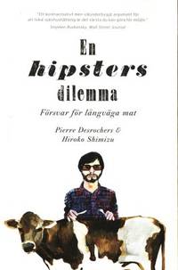 En hipsters dilemma. Försvar för långväga mat.