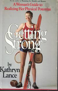 image of Getting Strong Woman's Guide to Realizing Her Physical Potential