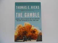 The Gamble: General David Petraeus and the American Military Adventure in Iraq, 2006-2008 (signed)