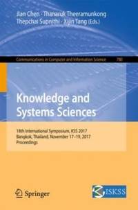 Knowledge and Systems Sciences : 18th International Symposium, KSS 2017, Bangkok, Thailand,...
