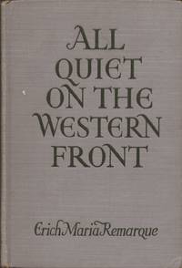 All Quiet on the Western Front by Remarque, Erich Maria, and Wheen, Arthur Wesley (Translated from the German by) - 1930