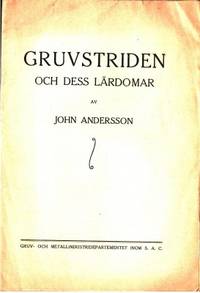 Gruvstriden och dewss lärdomar.