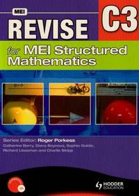 Revise for MEI Structured Mathematics - C3
