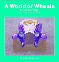 Cars of the Forties (A World of Wheels Series)