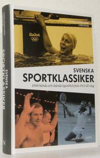 Svenska sportklassiker : 1000 kända och okända…