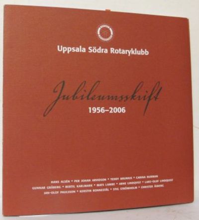 Uppsala Södra Rotaryklubb. Jubileumsskrift…