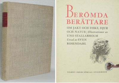 Berömda berättare om jakt och fiske, djur och…