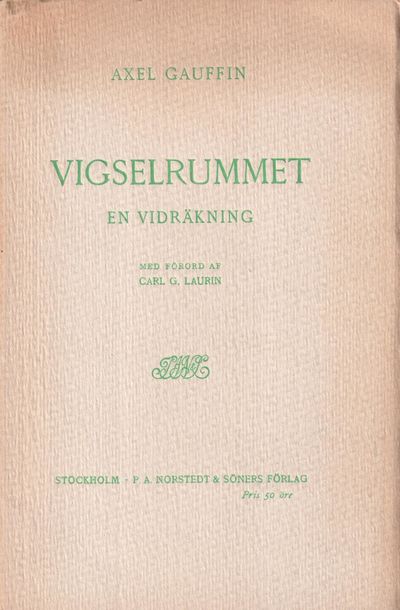 Vigselrummet. En vidräkning. Med förord af Carl…