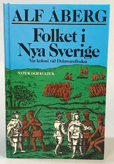 Folket i Nya Sverige. Vår koloni vid…
